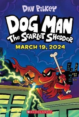 Levně Dog Man 12: The Scarlet Shedder - Dav Pilkey