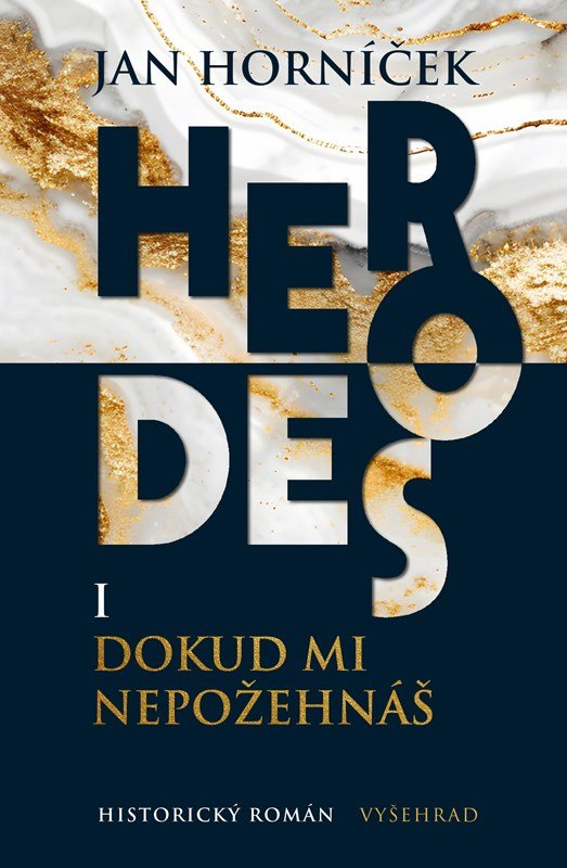 Levně Herodes I: Dokud mi nepožehnáš - Jan Horníček