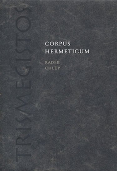 Levně Corpus Hermeticum - Radek Chlup