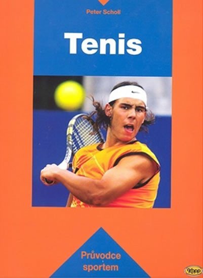 Levně Tenis - Kopp - 2. vydání - Peter Scholl