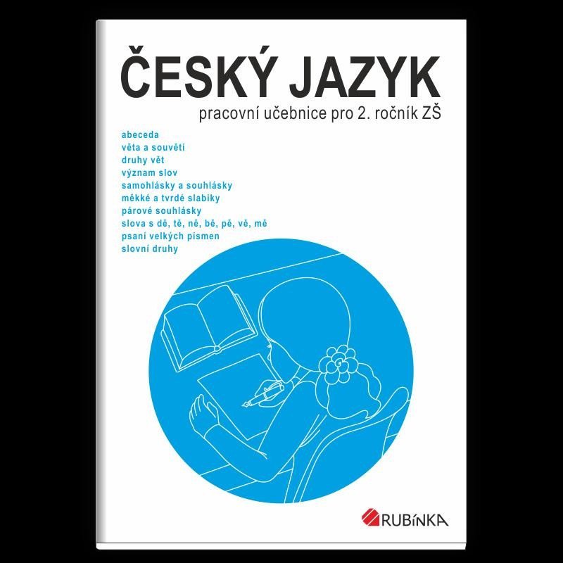 Český jazyk 2 - pracovní učebnice pro 2. ročník ZŠ - Jitka Rubínová