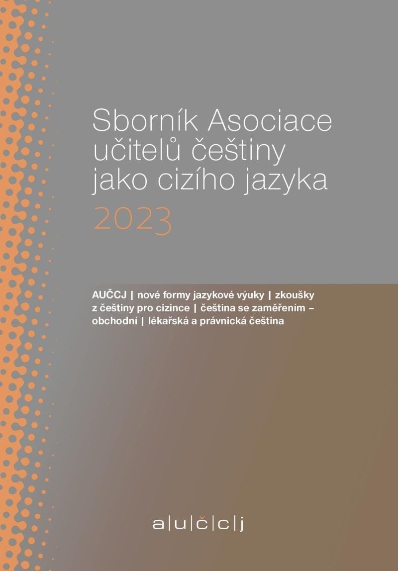 Sborník Asociace učitelů češtiny jako cizího jazyka (AUČCJ) 2023 - Lenka Suchomelová