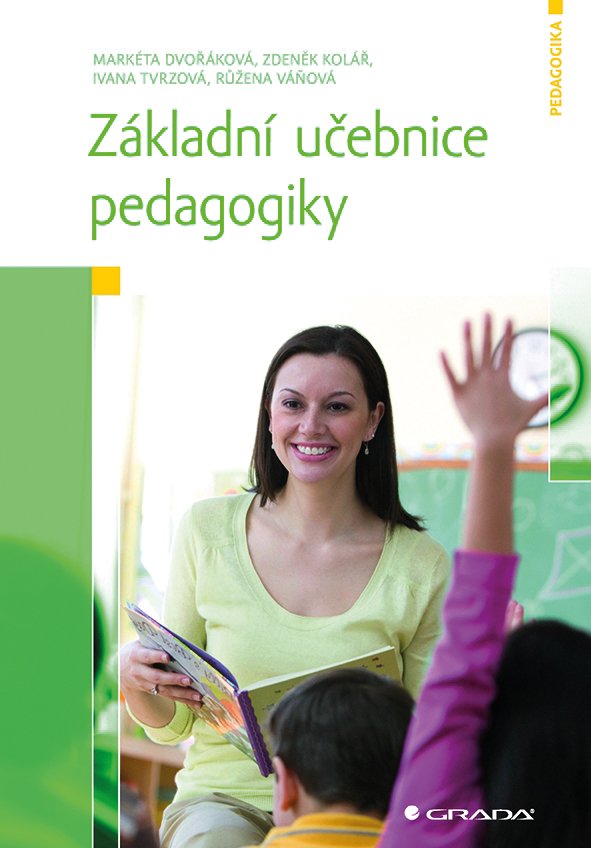 Levně Základní učebnice pedagogiky - Markéta Dvořáková
