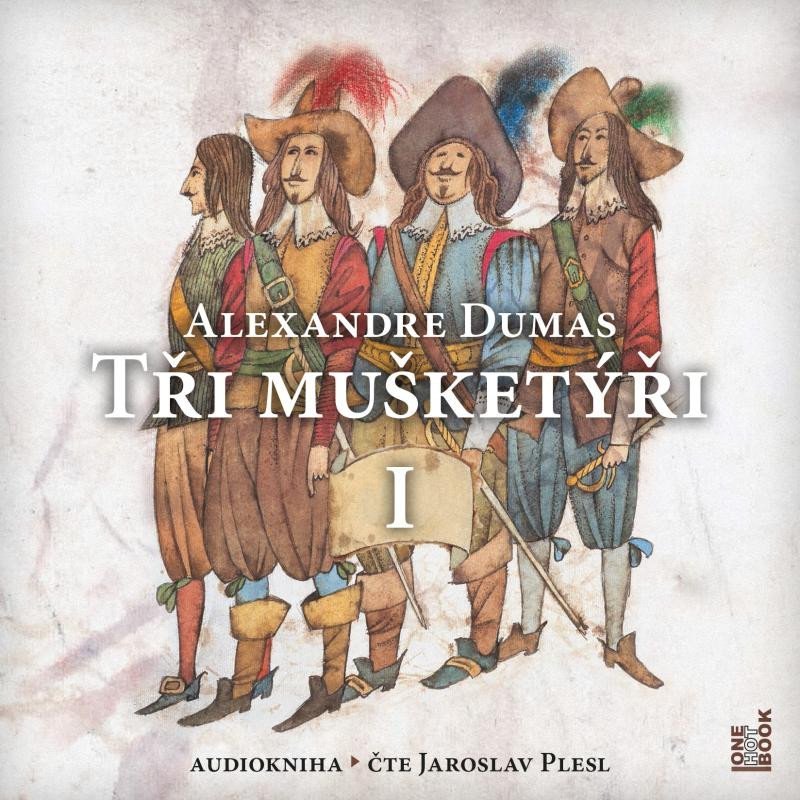 Levně Tři mušketýři I. díl - CDmp3 (Čte Jaroslav Plesl) - Alexandre Dumas