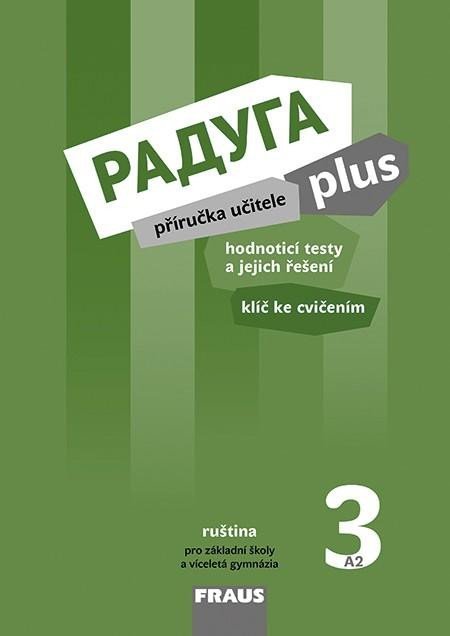 Levně Raduga plus 3 pro ZŠ a víceletá gymnázia - Příručka učitele