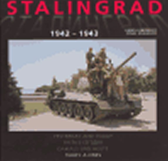 Stalingrad 1942-1943: Tehdy a dnes - Karel;Scheufler Pavel Jungwiert