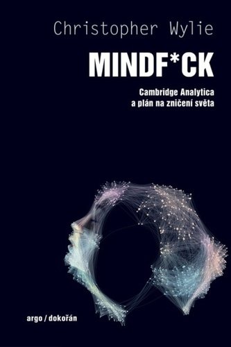 Levně Mindf*ck - Cambridge Analytica a plán na zničení světa - Christopher Wylie