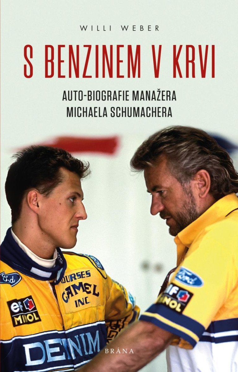 Levně S benzinem v krvi - Auto-biografie manažera Michaela Schumachera - Willi Weber