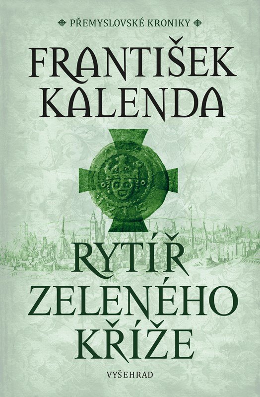 Levně Rytíř zeleného kříže - František Kalenda