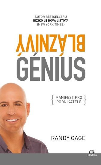 Levně Bláznivý génius - Manifest pro podnikatele - Randy Gage