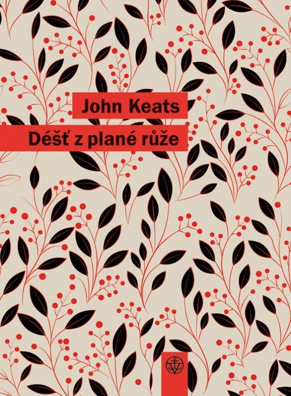 Levně Déšť z plané růže - John Keats
