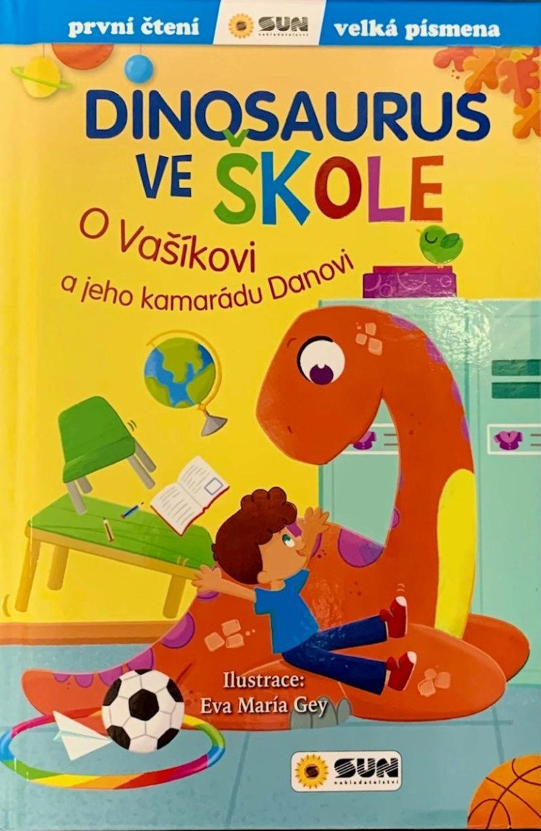 Levně Dinosaurus ve škole: O Vašíkovi a jeho kamarádu Danovi - První čtení - Eva María Gey