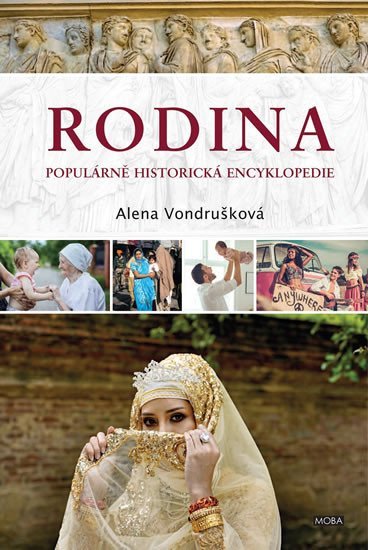 Levně Rodina - Populární historická encyklopedie - Alena Vondrušková
