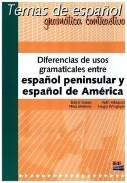 Levně Temas de espanol: Diferencias usos gramaticales entre espanol peninsular y espanol de America - Bueso Fernández, Isabel