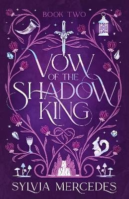 Levně Vow of the Shadow King (Bride of the Shadow King 2) - Sylvia Mercedes