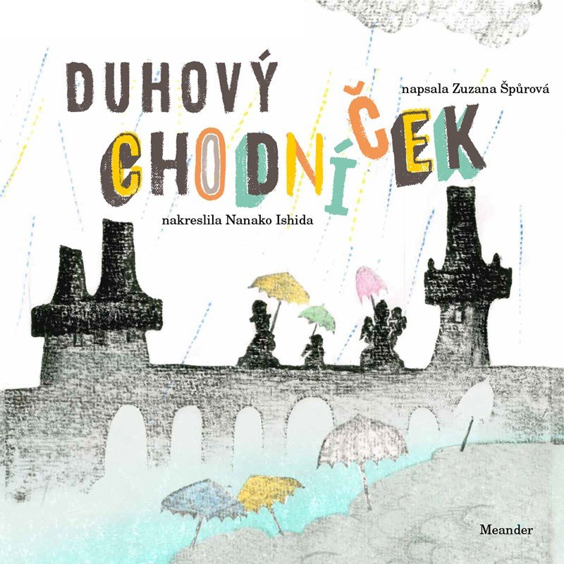 Levně Duhový chodníček - Zuzana Špůrová