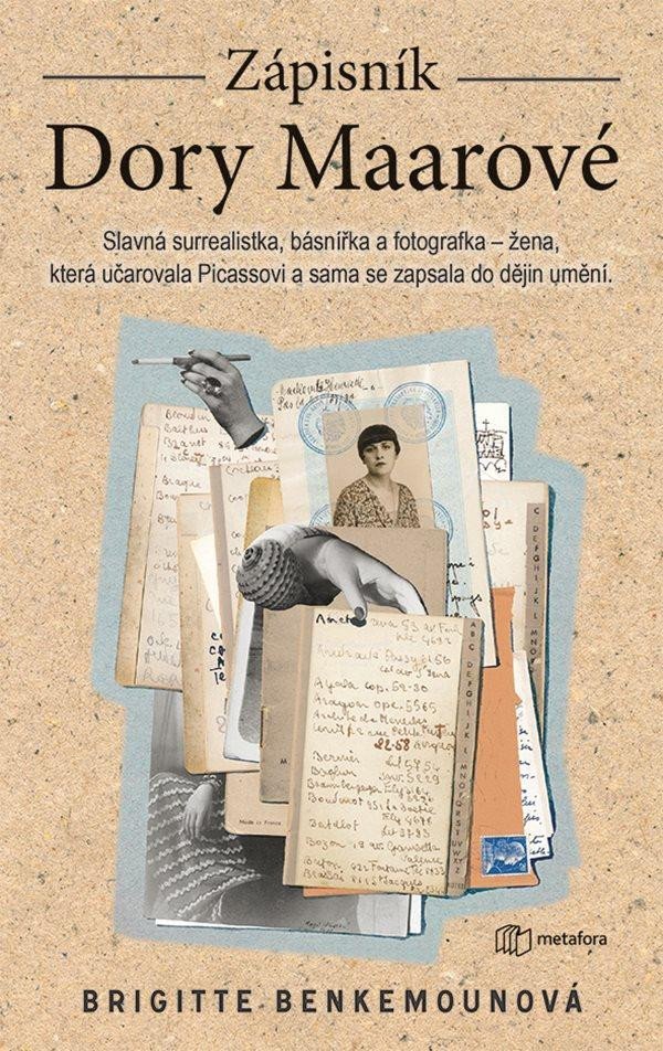 Zápisník Dory Maarové - Žena, která uhranula Picassovi a sama se zapsala do dějin umění - Brigitte Benkemounová