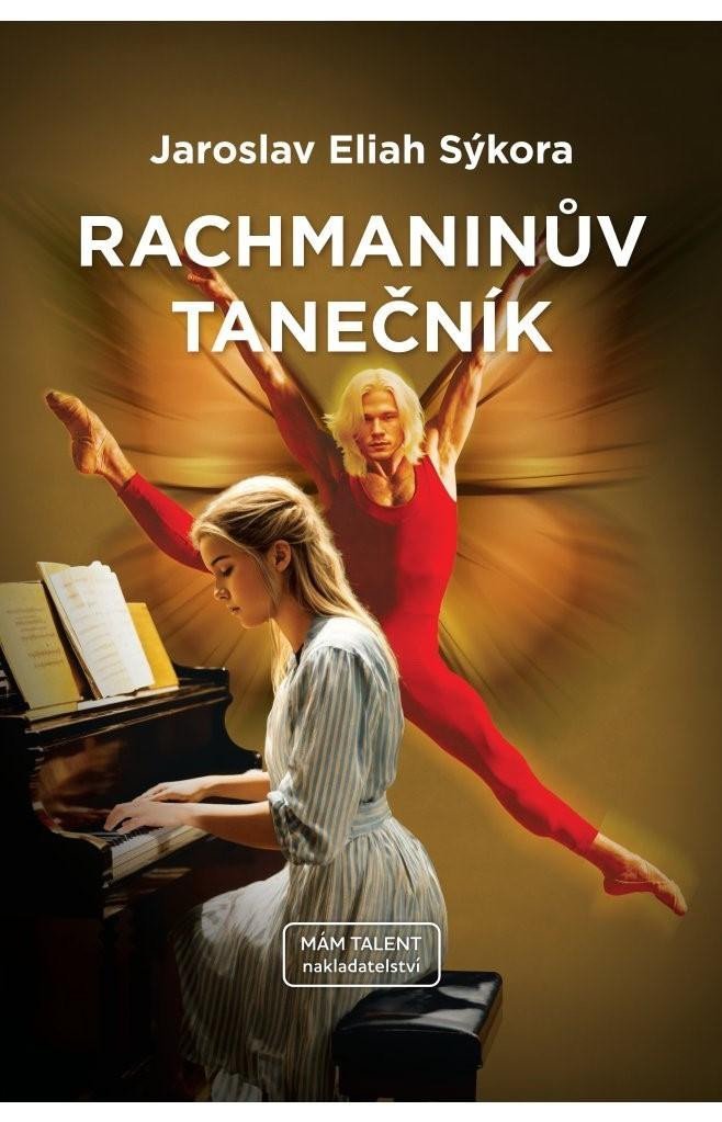 Levně Rachmaninův tanečník - Jaroslav Eliah Sýkora