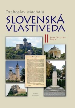 Slovenská vlastiveda II - Drahoslav Machala