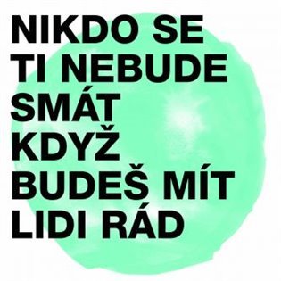 Nikdo se ti nebude smát, když budeš mít lidi rád - CD - Lidi Midi
