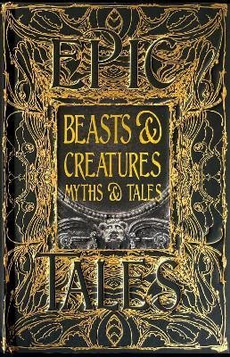 Levně Beasts &amp; Creatures Myths &amp; Tales: Epic Tales - Tok Thompson