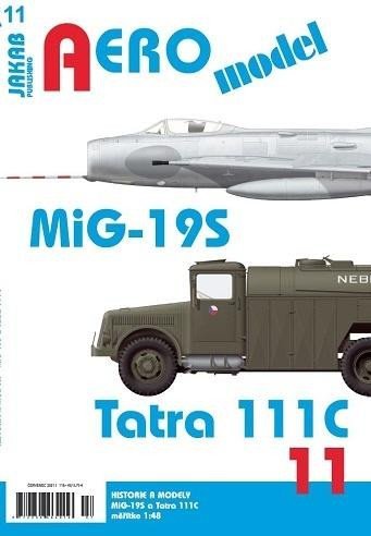 Levně AEROmodel 11 - MiG-19S a Tatra 111C