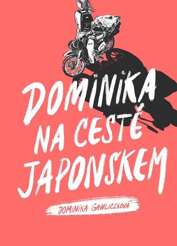 Levně Dominika na cestě Japonskem - Dominika Gawliczková