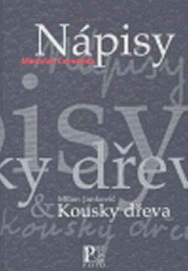 Nápisy – Kousky dřeva - Miroslav Červenka