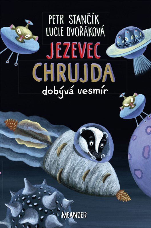 Levně Jezevec Chrujda dobývá vesmír, 2. vydání - Petr Stančík