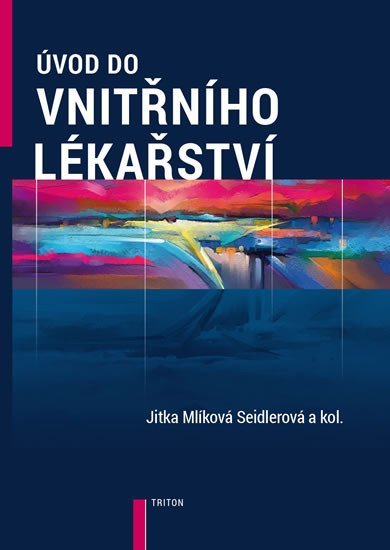 Levně Úvod do vnitřního lékařství - Seidlerová Jitka Mlíková