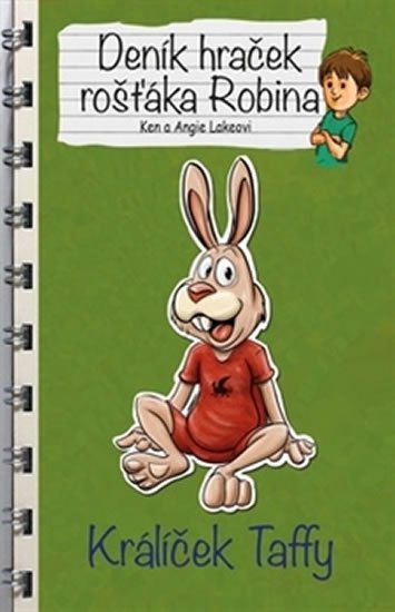 Deník hraček rošťáka Robina Králíček Taffy - Ken Lake