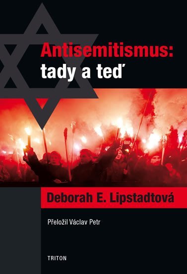 Levně Antisemitismus: tady a teď - Deborah E. Lipstadt