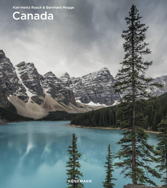 Canada (Spectacular Places) - Bernhard Mogge