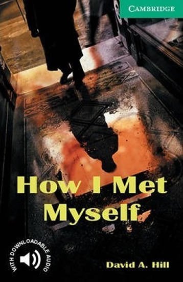 Levně How I Met Myself - David Hill