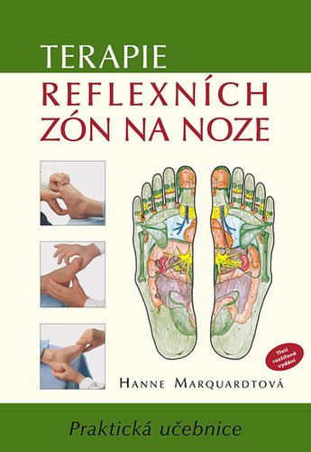 Levně Terapie reflexních zón na noze - Praktická učebnice - Hanne Marquardt