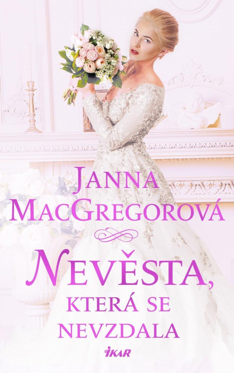 Levně Nevěsta, která se nevzdala - Janna MacGregorová