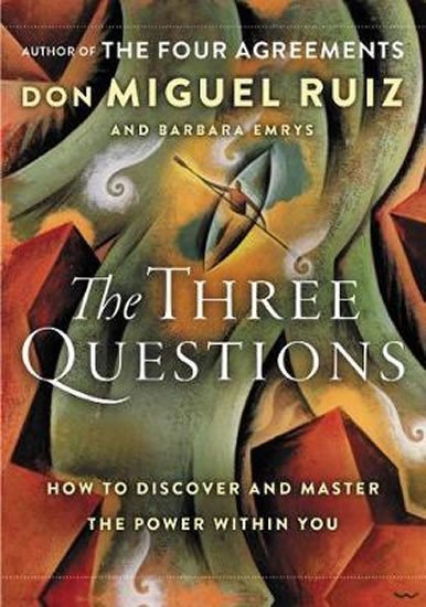 Product detail of The Three Questions: How to Discover and Master the Power Within You - Barbara Emrys
