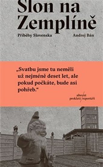 Levně Slon na Zemplíně - Příběhy Slovenska - Andrej Bán