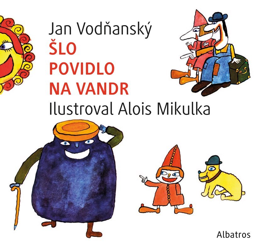 Levně Šlo povidlo na vandr - Jan Vodňanský