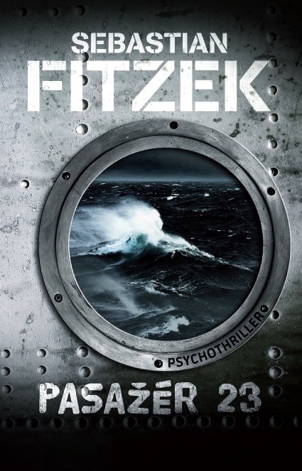 Pasažér 23 – Psychothriller - Sebastian Fitzek
