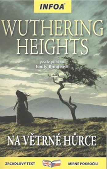 Wuthering Heights/Na Větrné hůrce - Zrcadlová četba - Emily Brontë