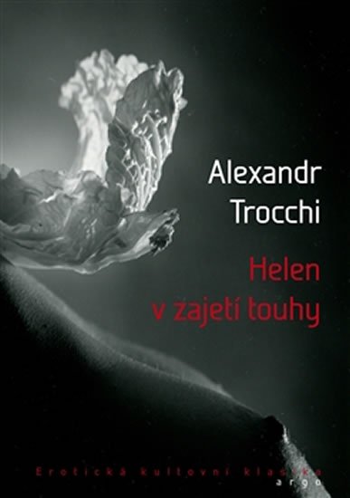 Levně Helen v zajetí touhy - Alexander Trocchi