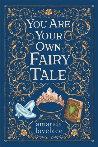 Levně You Are Your Own Fairy Tale - Amanda Lovelace