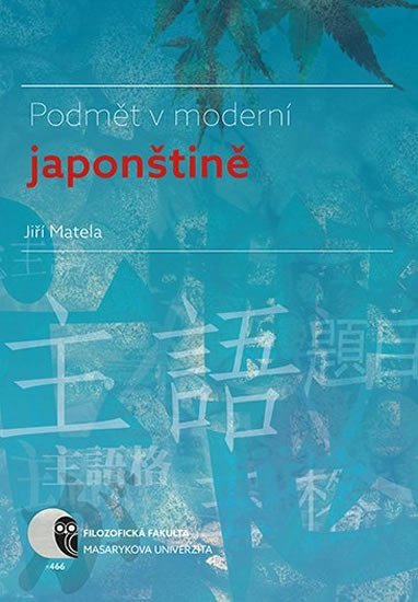 Levně Podmět v moderní japonštině - Jiří Matela