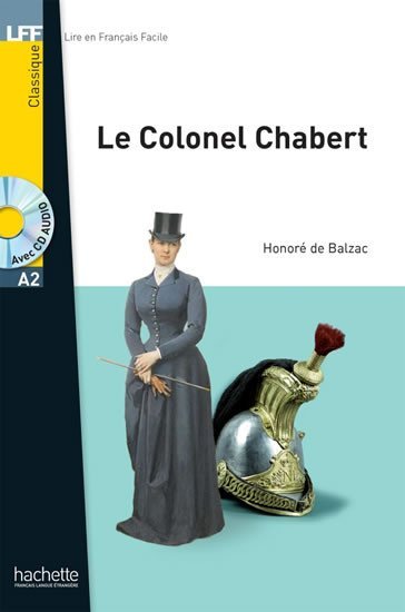 Levně LFF A2: Le Colonel Chabert + CD Audio MP3 - Honoré De Balzac