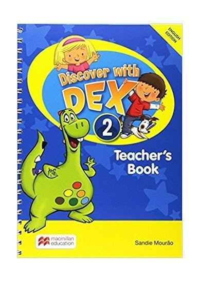 Levně Discover with Dex 2: Teacher´s Book Pack - Sandie Mourao