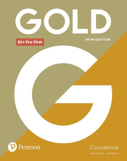 Levně Gold B1+ Pre-First Coursebook - Jon Naunton