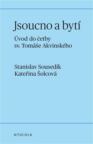 Jsoucno a bytí - Stanislav Sousedík