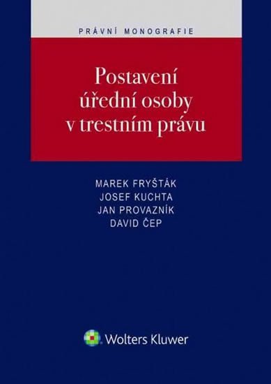 Postavení úření osoby v trestním právu - Marek Fryšták