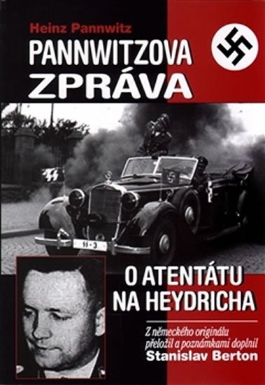 Levně Pannwitzova zpráva o atentátu na Heydric - Stanislav Berton